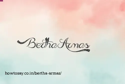 Bertha Armas