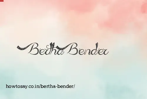 Bertha Bender