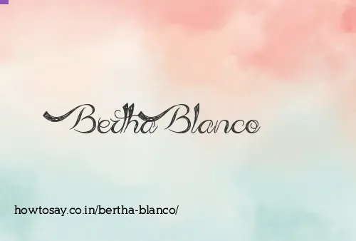 Bertha Blanco