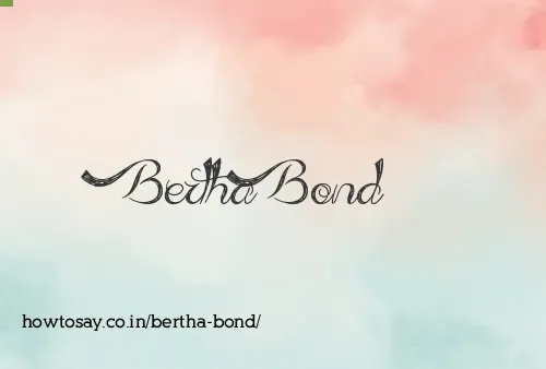 Bertha Bond
