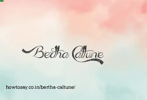 Bertha Caltune