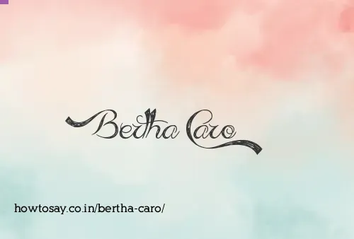Bertha Caro