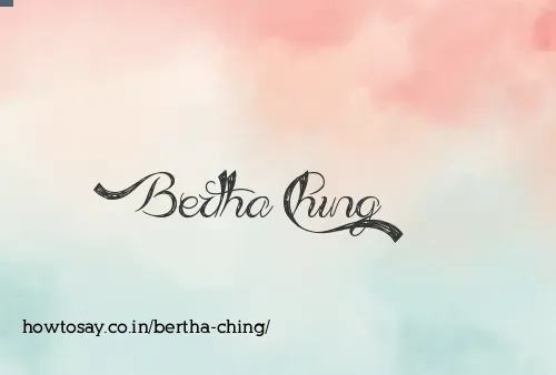 Bertha Ching