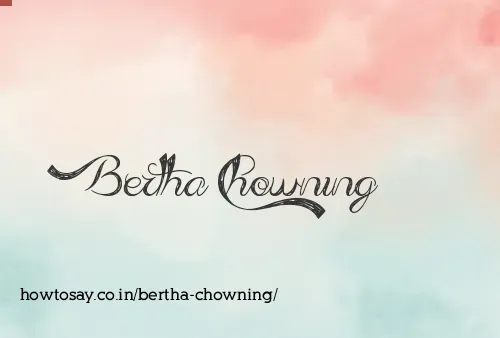Bertha Chowning