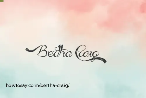 Bertha Craig