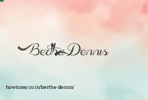 Bertha Dennis