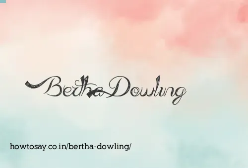 Bertha Dowling