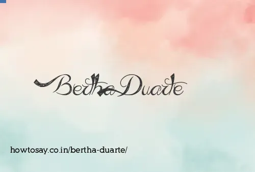 Bertha Duarte