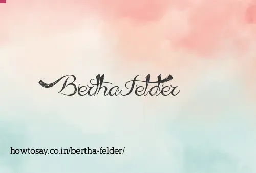 Bertha Felder