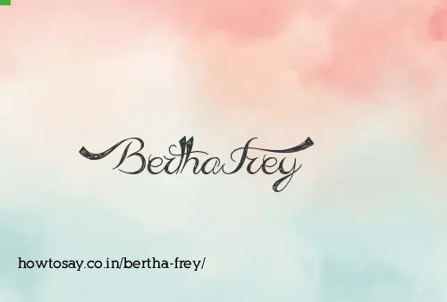Bertha Frey