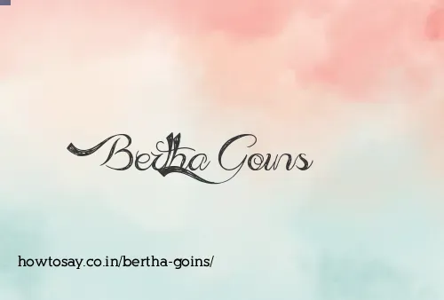 Bertha Goins