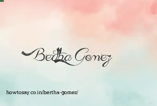 Bertha Gomez