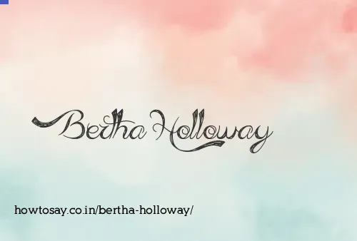 Bertha Holloway