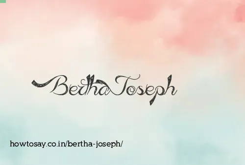 Bertha Joseph