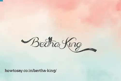 Bertha King