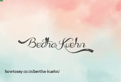 Bertha Kuehn