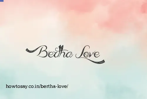 Bertha Love
