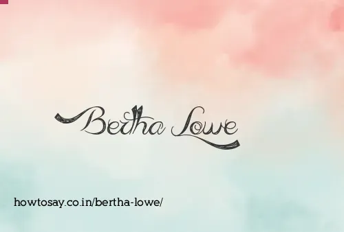 Bertha Lowe
