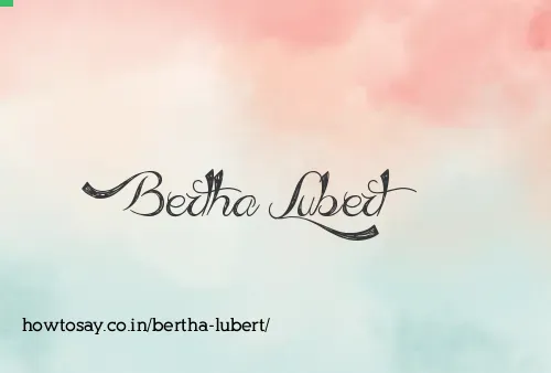 Bertha Lubert