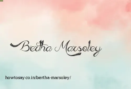 Bertha Marsoley