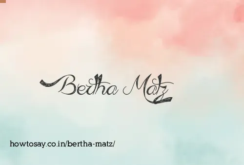 Bertha Matz
