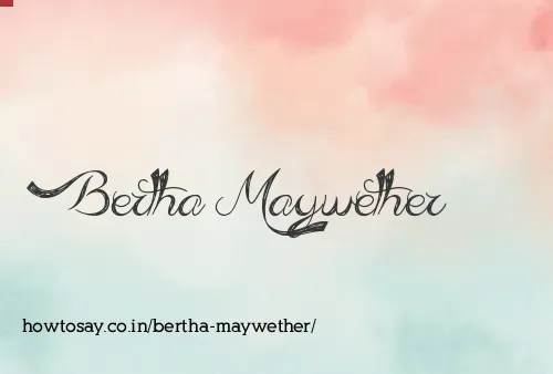 Bertha Maywether