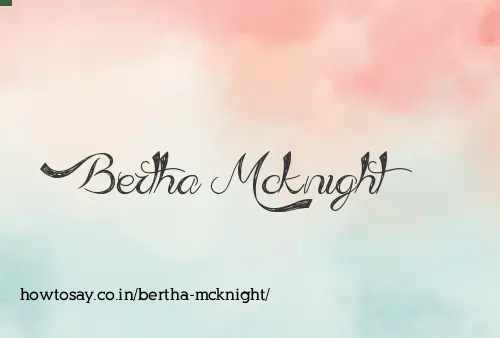 Bertha Mcknight