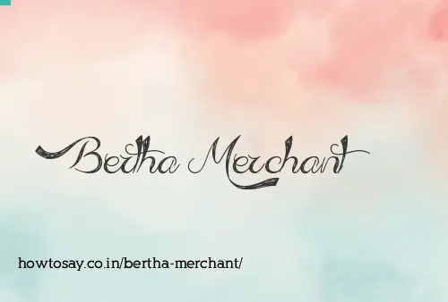 Bertha Merchant