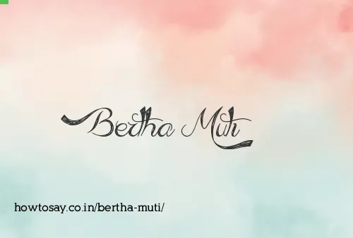 Bertha Muti