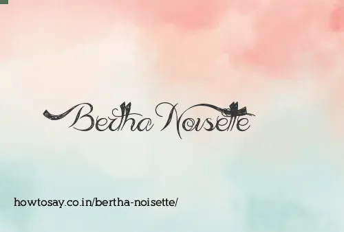 Bertha Noisette