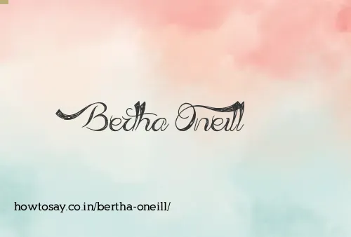 Bertha Oneill