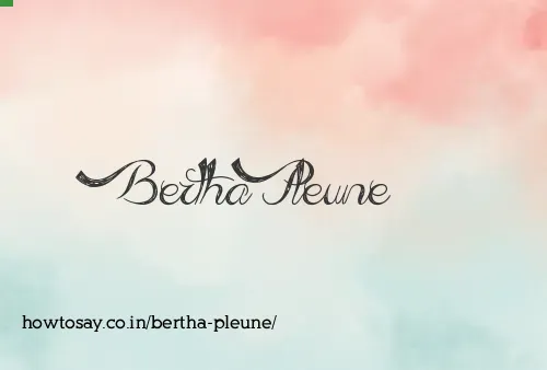Bertha Pleune
