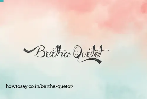 Bertha Quetot