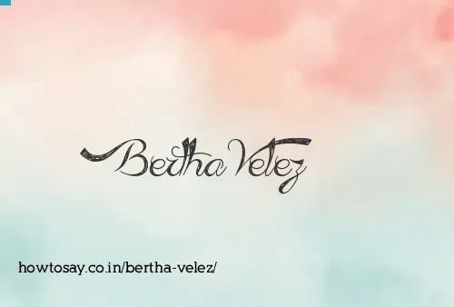 Bertha Velez
