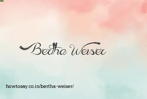 Bertha Weiser