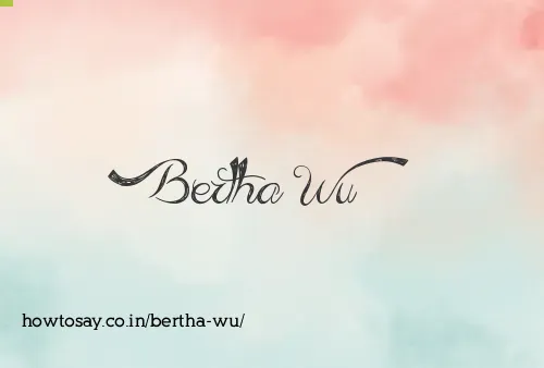 Bertha Wu
