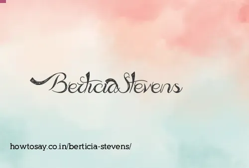 Berticia Stevens