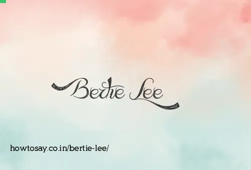 Bertie Lee