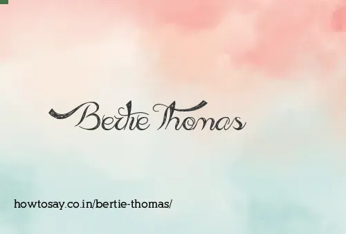 Bertie Thomas