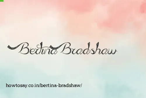 Bertina Bradshaw