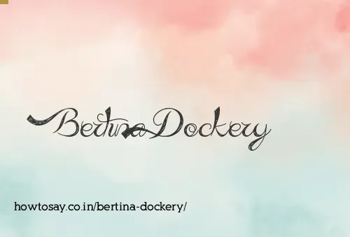 Bertina Dockery