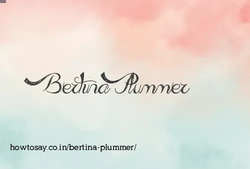 Bertina Plummer