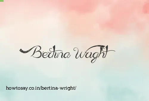 Bertina Wright