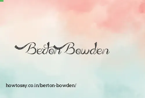 Berton Bowden
