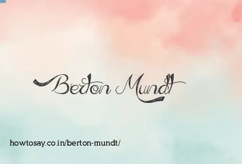 Berton Mundt