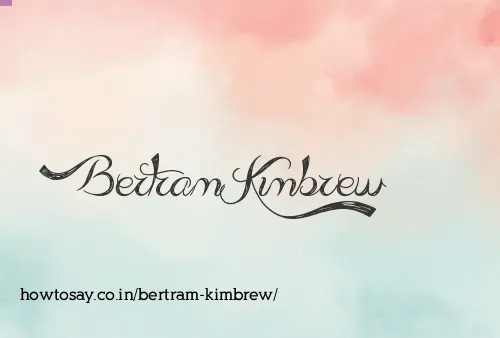 Bertram Kimbrew