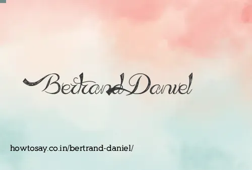 Bertrand Daniel