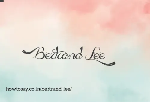 Bertrand Lee