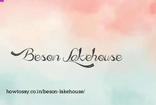 Beson Lakehouse