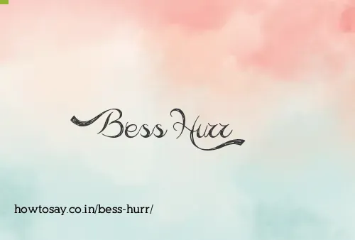 Bess Hurr